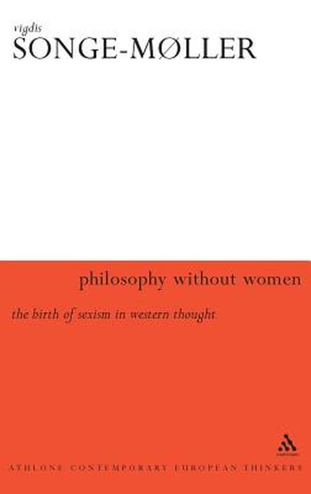 Philosophy Without Women by Vigdis Songe-Moller