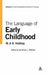 The Language of Early Childhood: Volume 4 by M. A. K. Halliday
