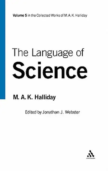 Language of Science by Michael a. K. Halliday