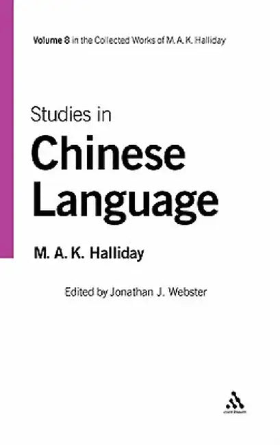 Studies in Chinese Language [With CDROM] by M. A. K. Halliday