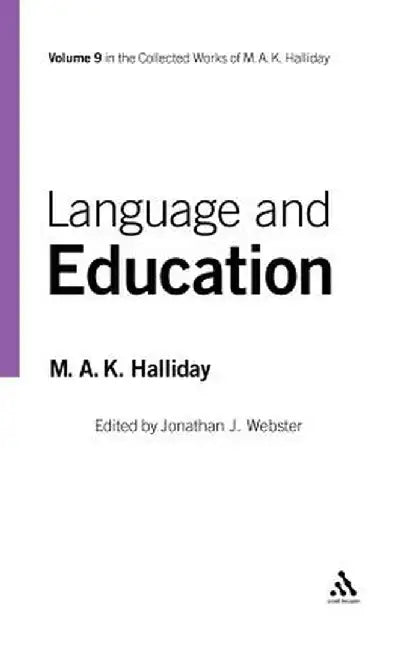 Language and Education: Volume 9 by M. A. K. Halliday
