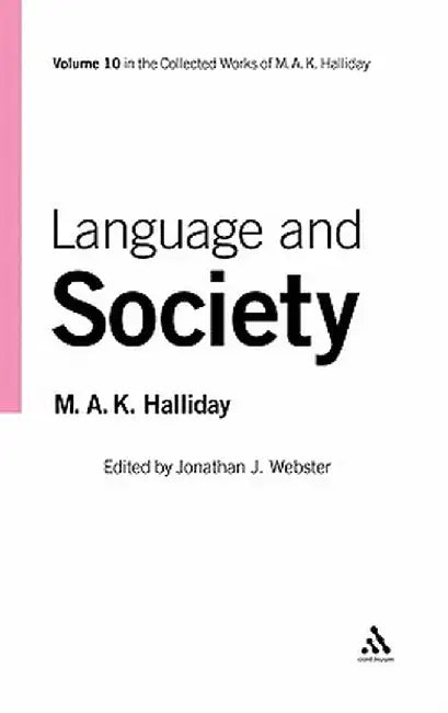 Language and Society by M. A. K. Halliday