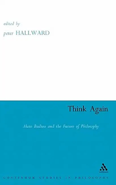 Think Again by Peter Hallward