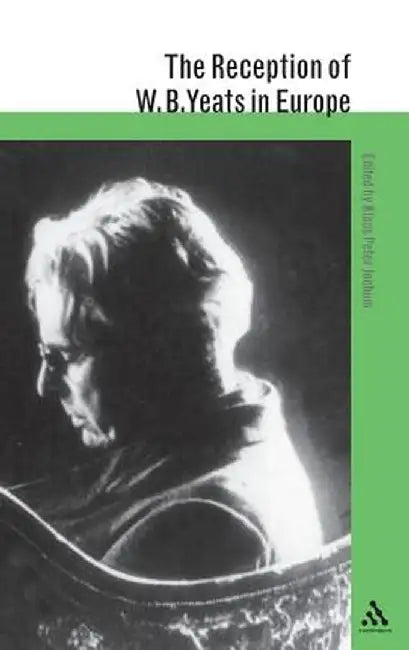 The Reception of W. B. Yeats in Europe by Klaus Peter Jochum