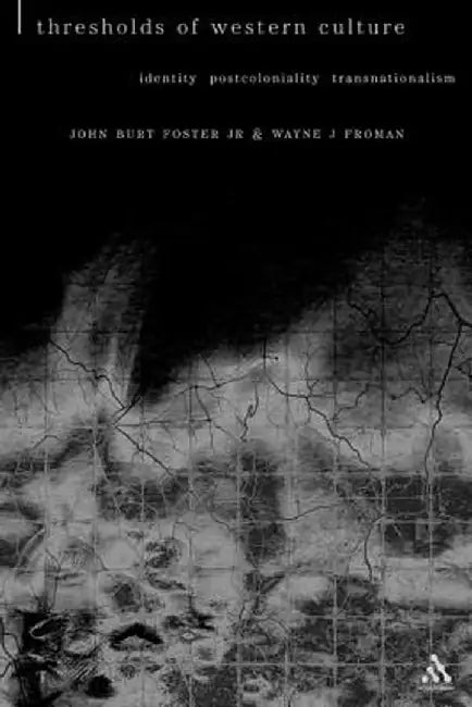 Thresholds of Western Culture by Jr. John Burt Foster