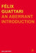 Felix Guattari by Gary Genosko