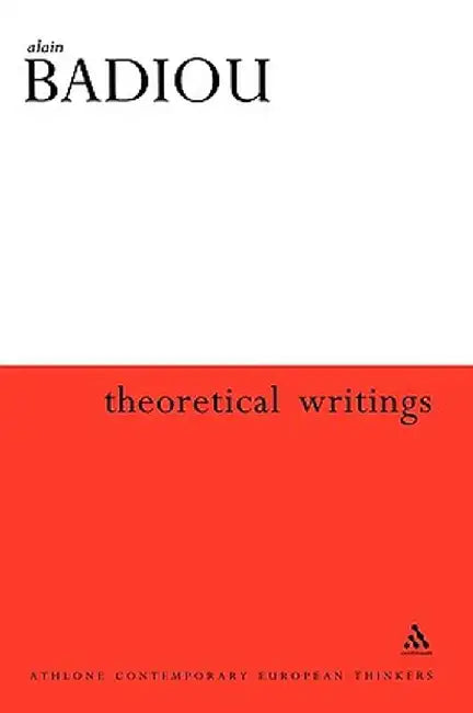 Theoretical Writings by Alain Badiou