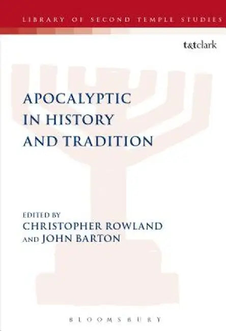 Apocalyptic in History and Tradition by John Barton