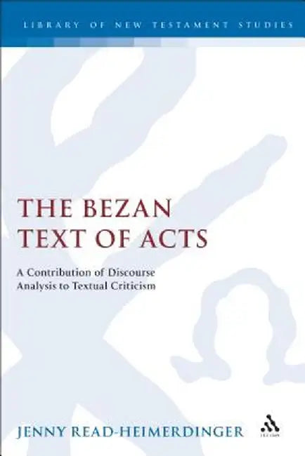 Bezan Text of Acts by Jenny Read-Heimerdinger