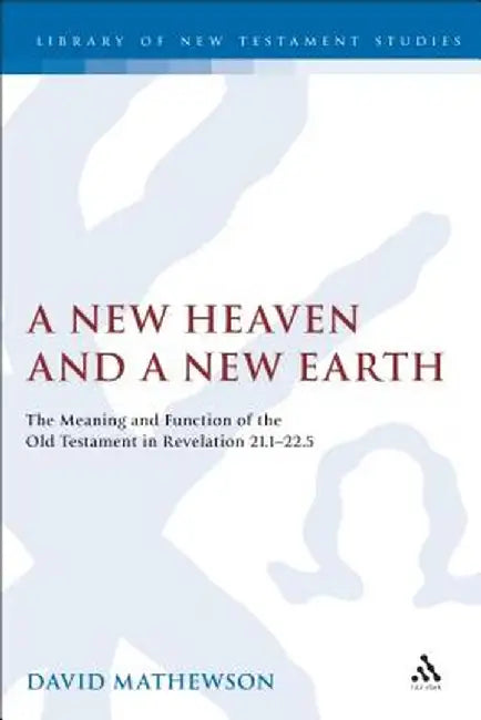A New Heaven and a New Earth by Dave Mathewson