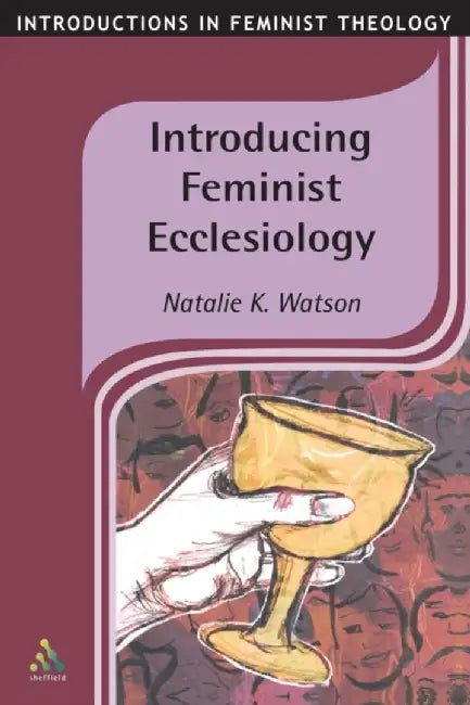 Introducing Feminist Ecclesiology by Natalie Watson