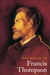 The Poems of Francis Thompson by David H. (Syracuse University, USA) Bennett