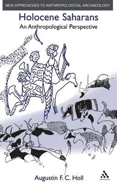 Holocene Saharans by Augustin F. C. Holl