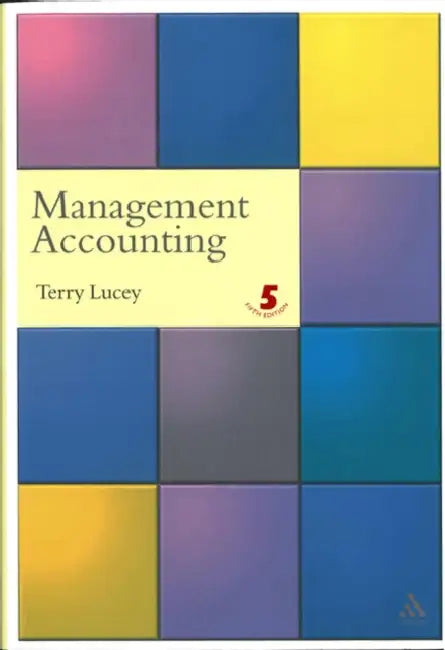 Management Accounting by Terry (Visiting Fellow at Aston Business School) Lucey