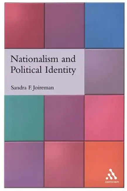Nationalism and Political Identity by Sandra Joireman