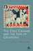 The First Crusade and Idea of Crusading by Jonathan Riley-Smith