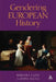 Gendering European History: 1780- 1920 by Barbara Caine