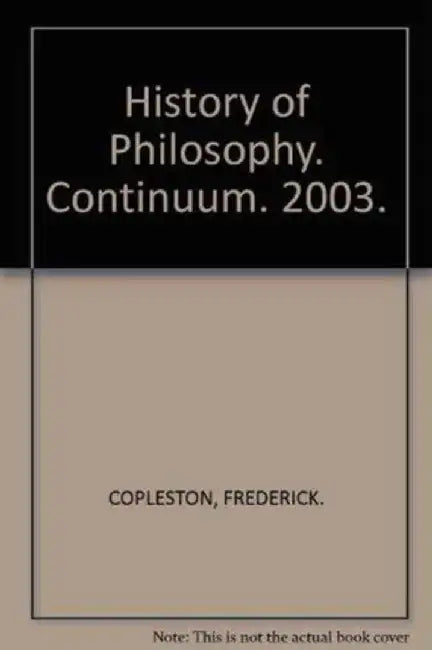 History of Philosophy by Frederick Copleston