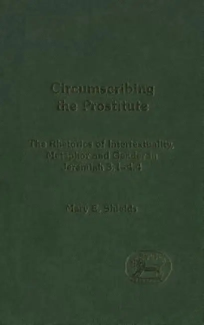 Circumscribing the Prostitute by Mary Shields