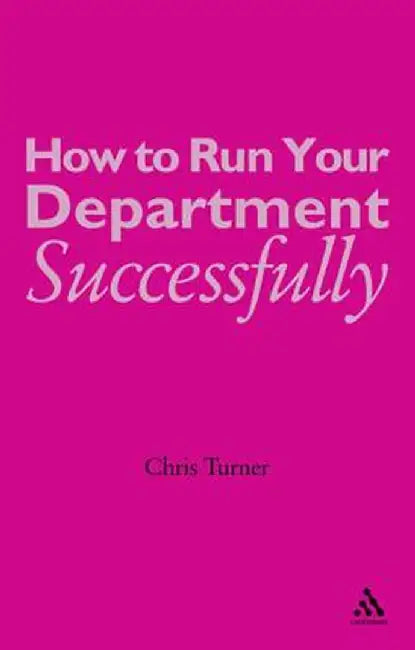 How to Run Your Department Successfully by Marjorie Reeves