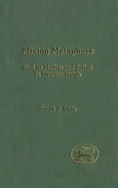 Mixing Metaphors by Sarah J. Dille
