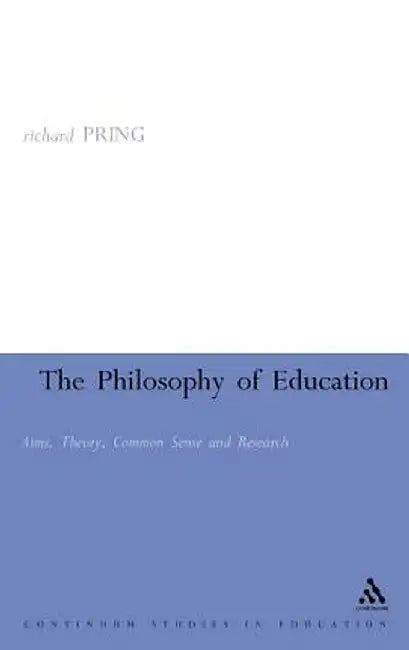 The Philosophy of Education by Richard Pring