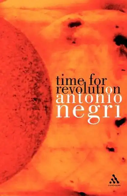 Time for Revolution by Antonio Negri