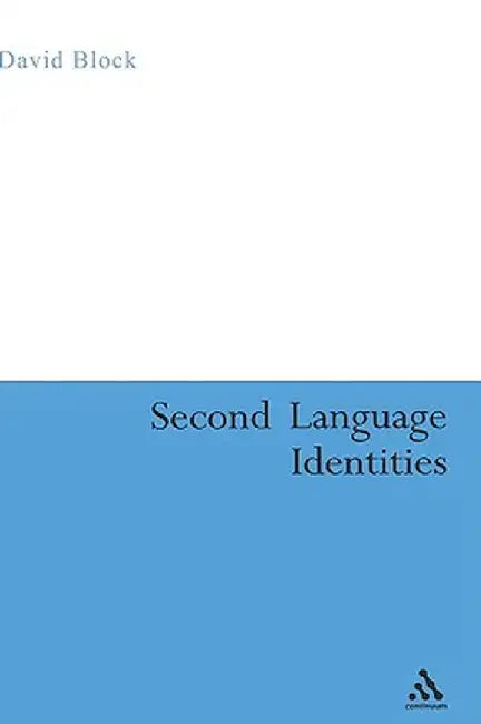 Second Language Identities by David Block