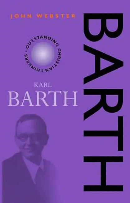 Karl Barth 2nd Edition by John Webster
