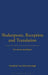 Shakespeare, Reception and Translation: Germany and Japan by Friedrike Von Schwerin-High