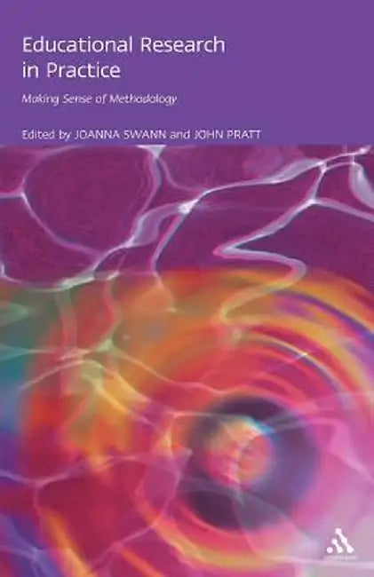 Educational Research in Practice by Joanna Swann