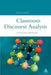 Classroom Discourse Analysis: A Functional Perspective by Frances Christie