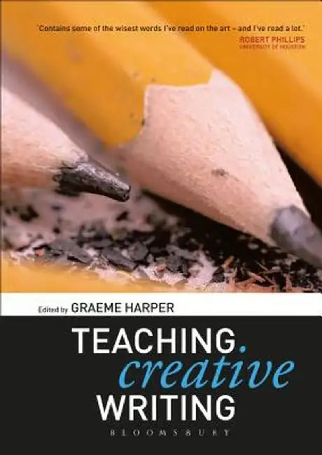 Teaching Creative Writing by Graeme Harper