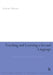 Teaching and Learning a Second Language: A Review of Recent Research by Ernesto Macaro