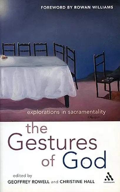 Gestures of God by Geoffrey Rowell