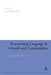 Researching Language in Schools and Communities: Functional Linguistic Perspectives by Len Unsworth