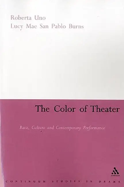 The Color of Theater by Roberta Uno