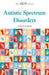 Autistic Spectrum Disorders by Sarah Worth