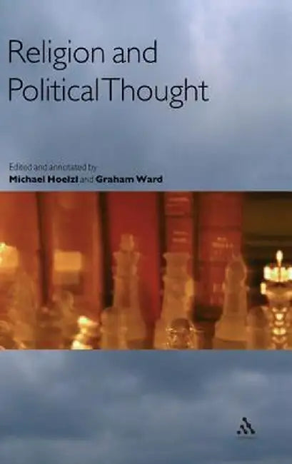 Religion and Political Thought by Michael Hoelzl