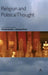 Religion and Political Thought by Michael Hoelzl