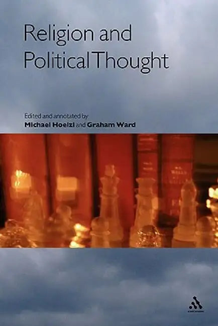 Religion and Political Thought by Michael Hoelzl