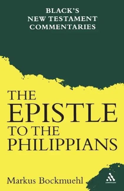 The Epistle to the Philippians by Markus Bockmuehl