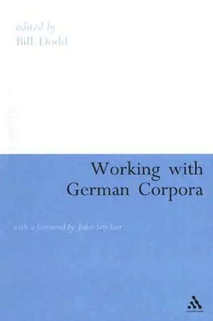 Working with German Corpora by Bill Dodd