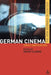 German Cinema: Since Unification by David Clarke