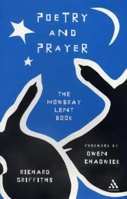 Poetry and Prayer by Richard Griffiths