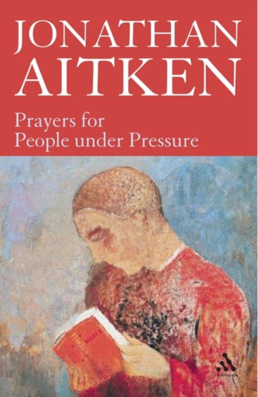 Prayers for People under Pressure by Jonathan Aitken