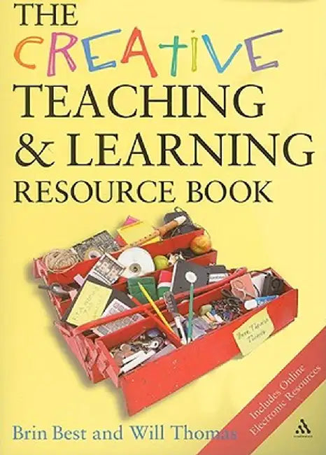 The Creative Teaching & Learning Resource Book by Brin Best