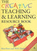 The Creative Teaching & Learning Resource Book by Brin Best