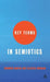 Key Terms in Semiotics by Bronwen Martin
