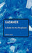 Gadamer: A Guide for the Perplexed by Chris Lawn